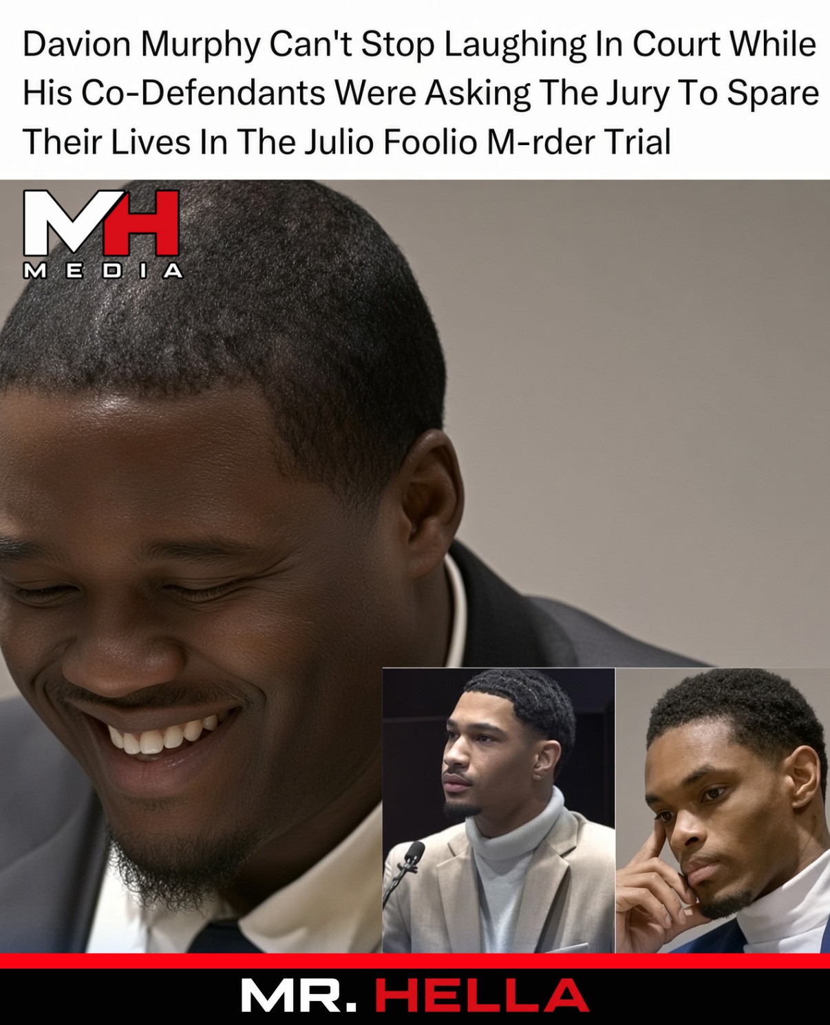Davion Murphy Can’t Stop Laughing in Court While His Co-Defendants Were Asking the Jury to Spare Their Lives