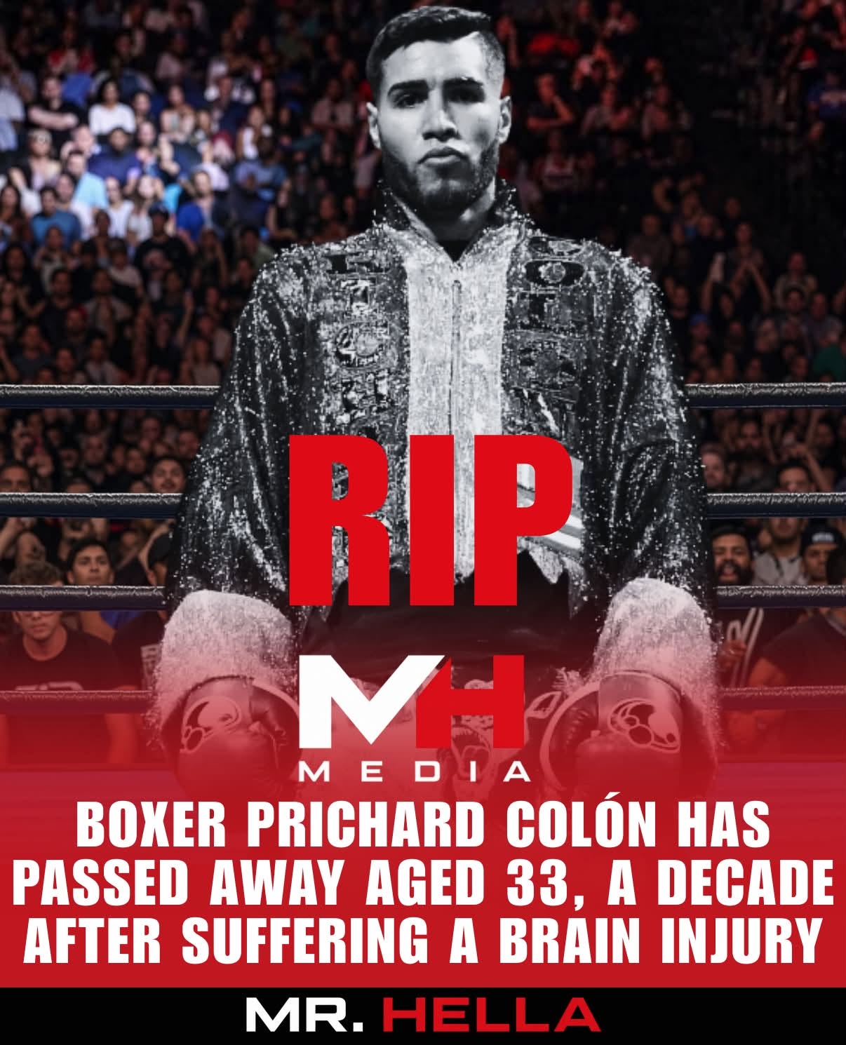 Prichard Colón Died on August 13, 2026. He Was 33. For Eleven Years After the Fight