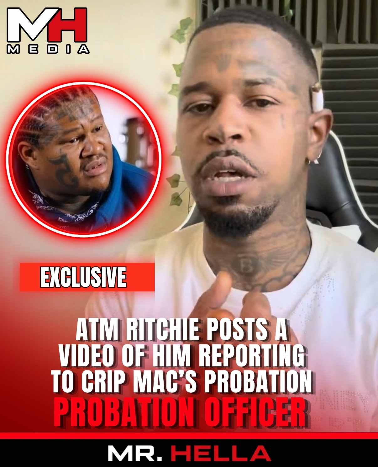 ATM Ritchie Posts Video of Himself Reporting Crip Mac to Probation