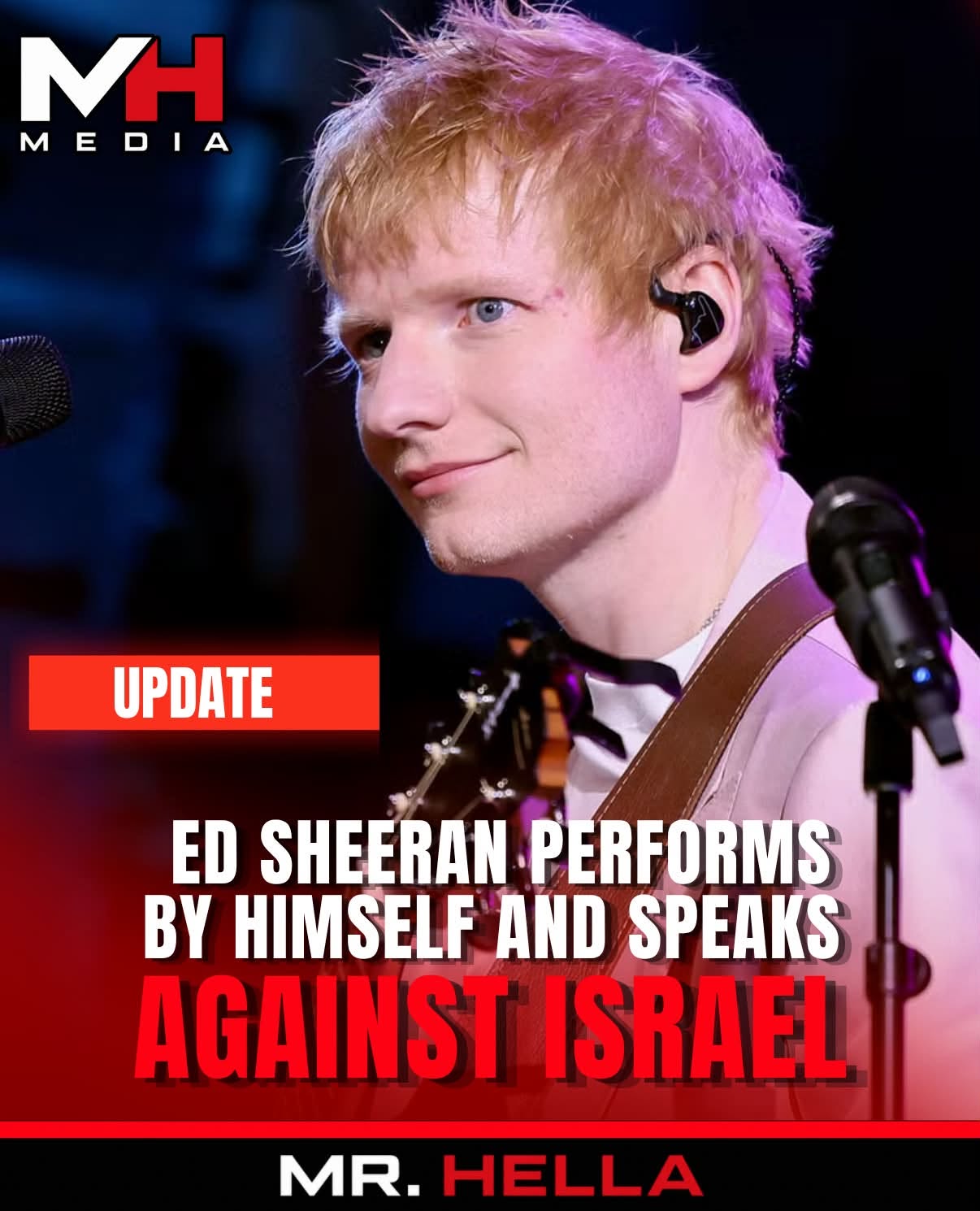 Ed Sheeran Addresses Israel-Gaza Conflict During Solo Philadelphia Show