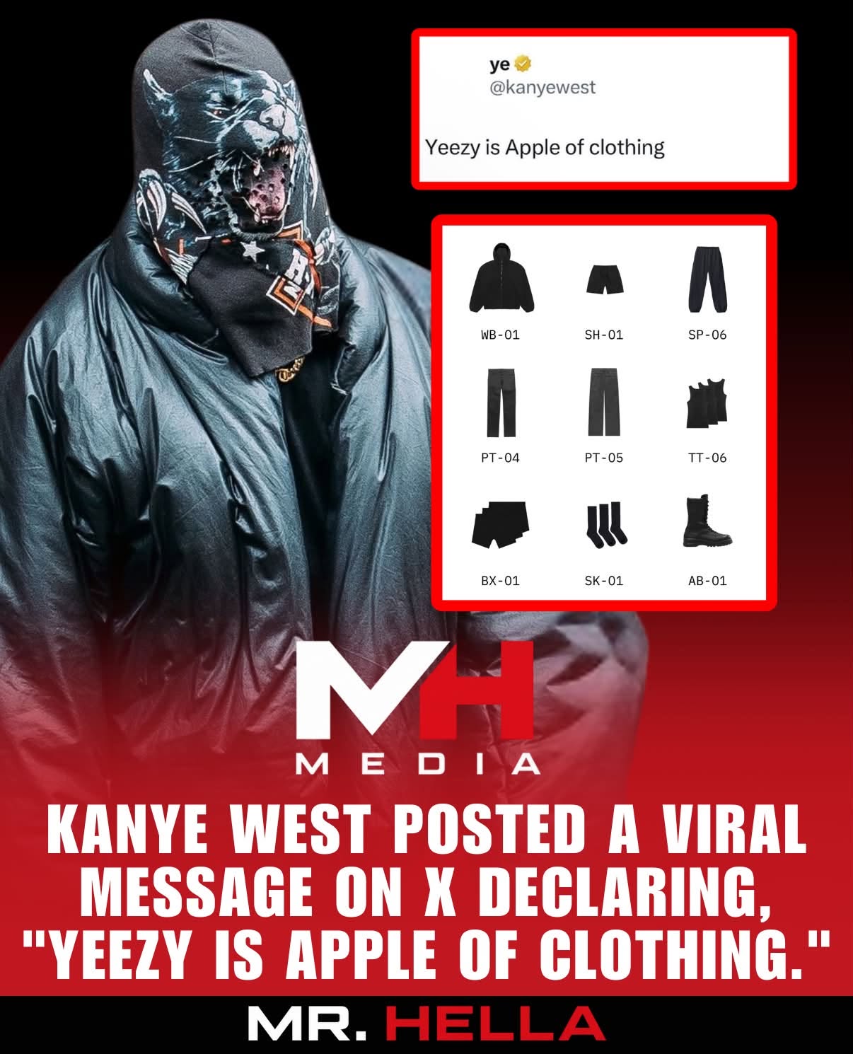 Kanye West posted six words on August 14, 2026: Yeezy is Apple of clothing.