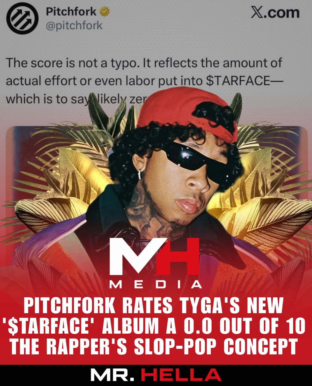 Pitchfork Gave Tyga’s *$TARFACE* a 0.0. Drew Millard Wrote That the Album Is Smug