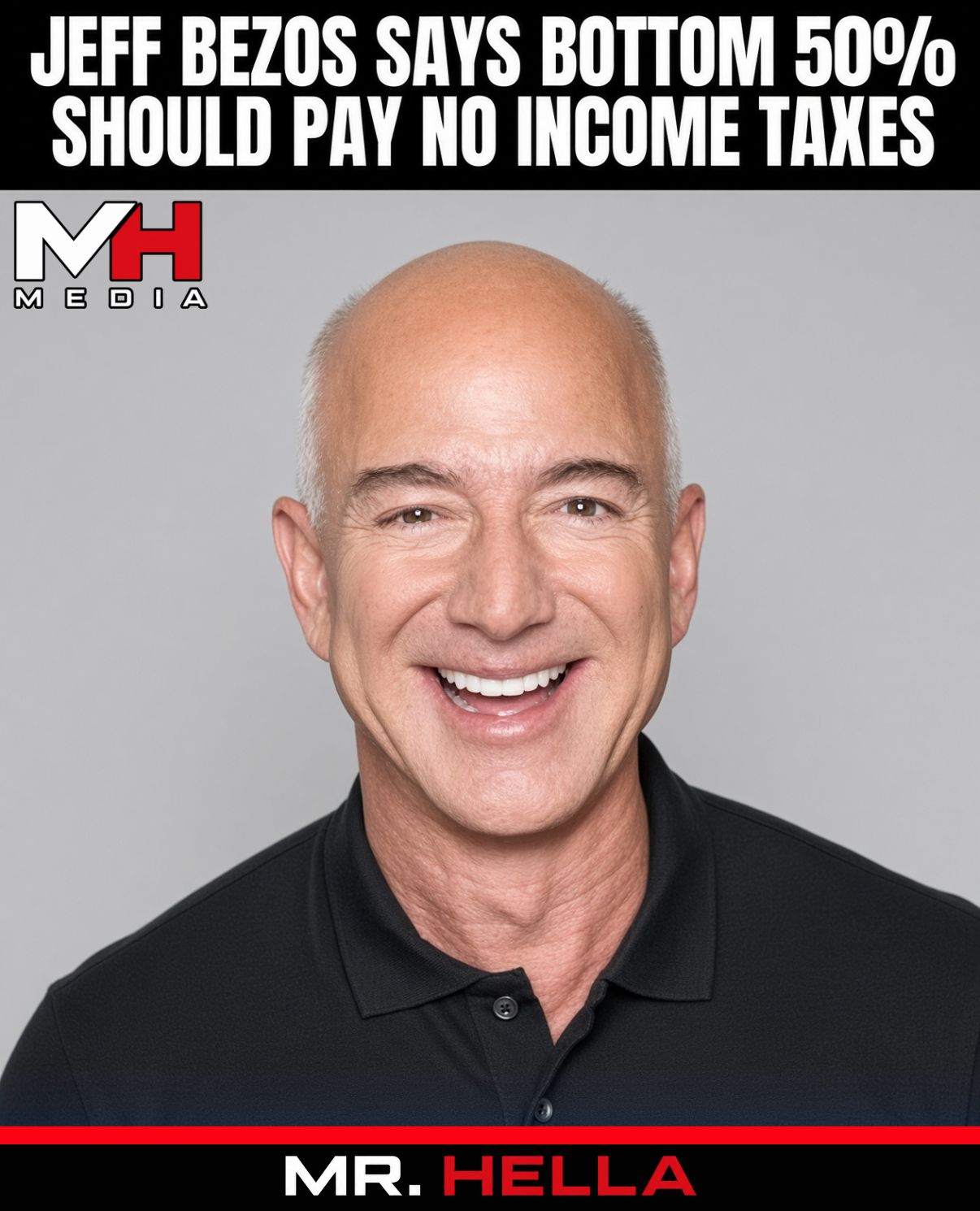 Jeff Bezos Says the Bottom 50% Should Pay No Income Taxes