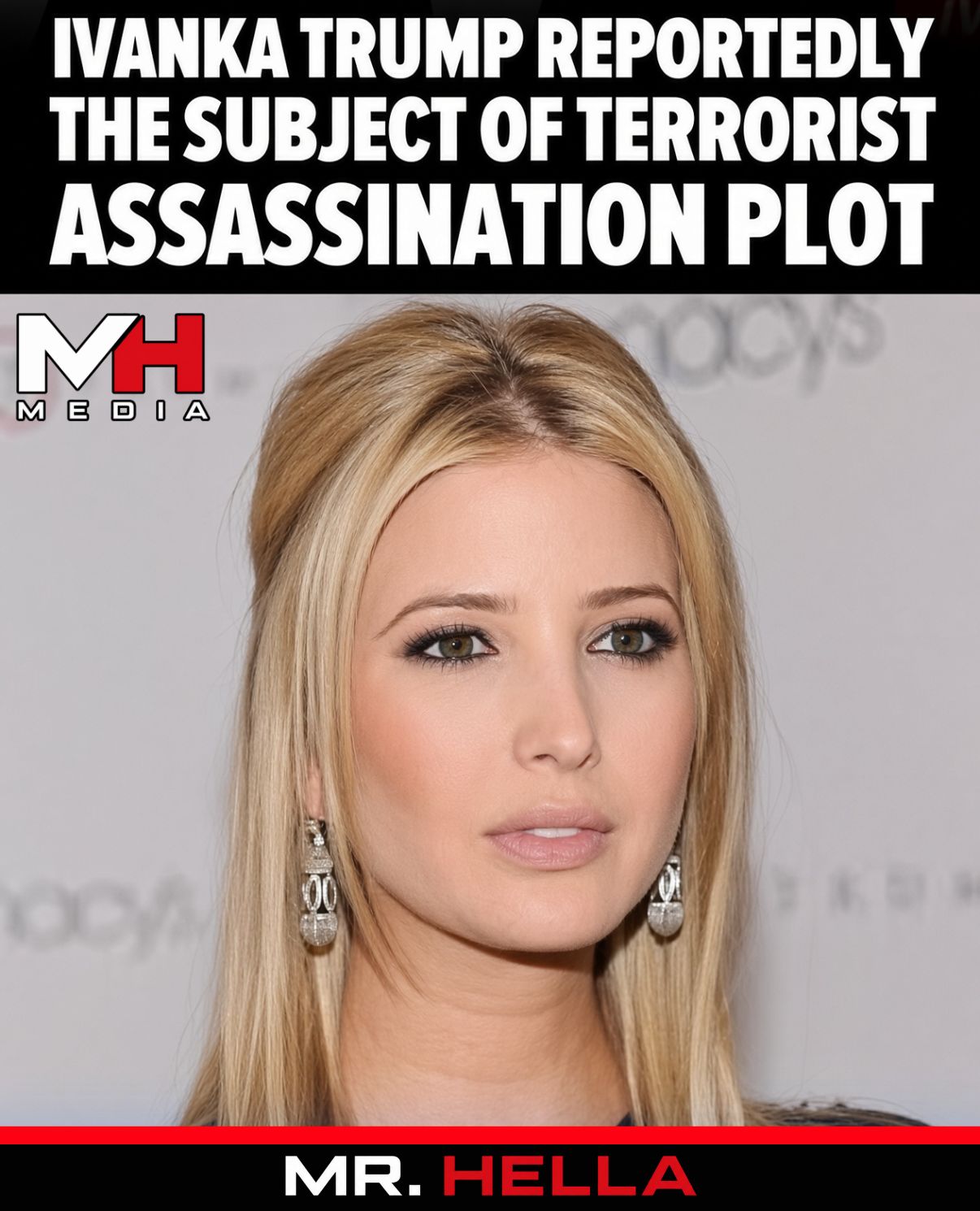 Ivanka Trump Reportedly the Subject of a Terrorist Assassination Plot